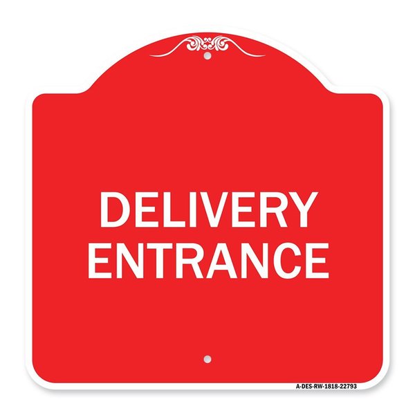 Signmission Traffic Entrance Sign Delivery Entrance, Red & White Aluminum Sign, 18" x 18", RW-1818-22793 A-DES-RW-1818-22793